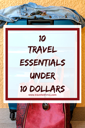 Travel with Mia - 10 travel essentials under 10 - Pin Me S